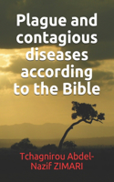 Plague and contagious diseases according to the Bible