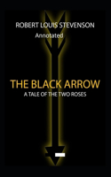 The Black Arrow: Stevenson's Collections ( Annotated)