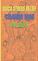 Quick Stress Relief Coloring Book For Adults
