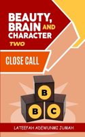 Beauty, Brain and Character BBC