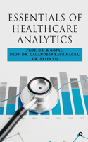 Essentials of Healthcare Analytics