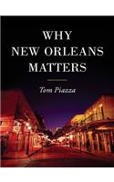 Why New Orleans Matters