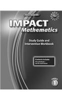 Impact Mathematics, Course 1, Study Guide and Intervention Workbook: Study Guide and Intervention Workbook(Elc: Impact Math)