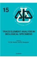 Trace Element Analysis in Biological Specimens