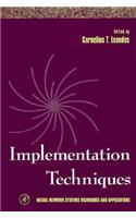 Implementation Techniques: Volume 3(Volume 3 Neural Network Systems Techniques and Applications)