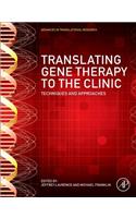 Translating Gene Therapy to the Clinic