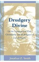 Drudgery Divine