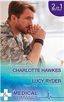 Encounter With A Commanding Officer: Encounter with a Commanding Officer (Hot Army Docs, Book 1) / Rebel DOC on Her Doorstep (Rebels of Port St. John's, Book 1)(Hot Army Docs)