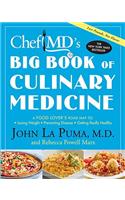 ChefMD's Big Book of Culinary Medicine