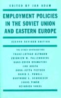 Employment Policies in the Soviet Union and Eastern Europe