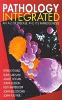 Pathology Integrated: An A-Z of Disease and its Pathogenesis