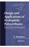Design and Applications of Hydrophilic Polyurethanes