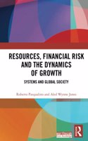 Resources, Financial Risk and the Dynamics of Growth