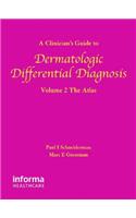 A Clinician's Guide to Dermatologic Differential Diagnosis, Two Volume Set