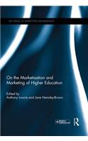 On the Marketisation and Marketing of Higher Education