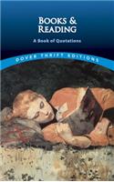 Books and Reading: A Book of Quotations(Thrift Editions)