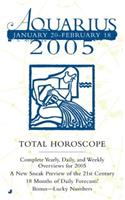 Aquarius (Total Horoscopes 2005)