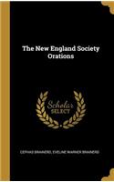 The New England Society Orations