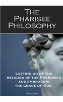 The Pharisee Philosophy