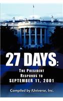 27 Days: The President Responds to September 11, 2001