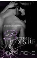 Broken by Desire
