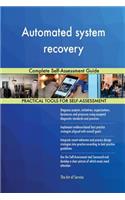 Automated system recovery Complete Self-Assessment Guide
