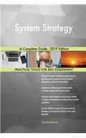 System Strategy A Complete Guide - 2019 Edition