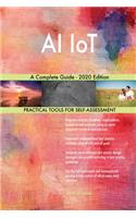 AI IoT A Complete Guide - 2020 Edition
