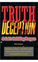 Truth, Deception & God's Unfolding Purpose
