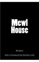 Mewl House