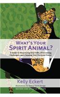 What's Your Spirit Animal? (Revised and Updated)