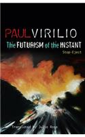 Futurism of the Instant