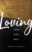 Loving Your Wife Well