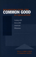 Reconstructing the Common Good in Education