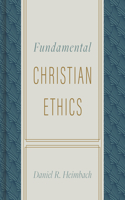 Fundamental Christian Ethics