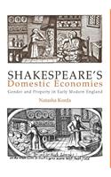 Shakespeare's Domestic Economies