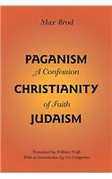Paganism - Christianity - Judaism