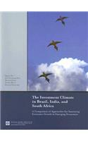 Investment Climate in Brazil, India, and South Africa