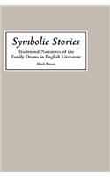 Symbolic Stories: Traditional Narratives of the Family Drama in English Literature