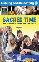 Building Jewish Identity 2: Sacred Time: (Building Jewish Identity)
