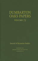 Dumbarton Oaks Papers, 73
