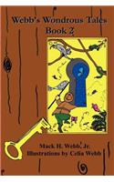 Webb's Wondrous Tales Book 2