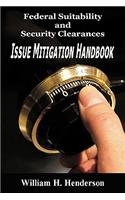 Federal Suitability and Security Clearances: Issue Mitigation Handbook