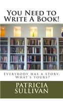 You Need To Write A Book!