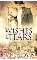 Wishes and Tears