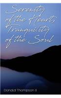 Serenity of the Heart, Tranquility of the Soul