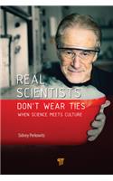 Real Scientists Don’t Wear Ties