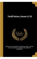 Tariff Series, Issues 11-23