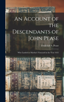 Account of the Descendants of John Pease