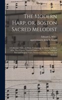 Modern Harp, or, Boston Sacred Melodist